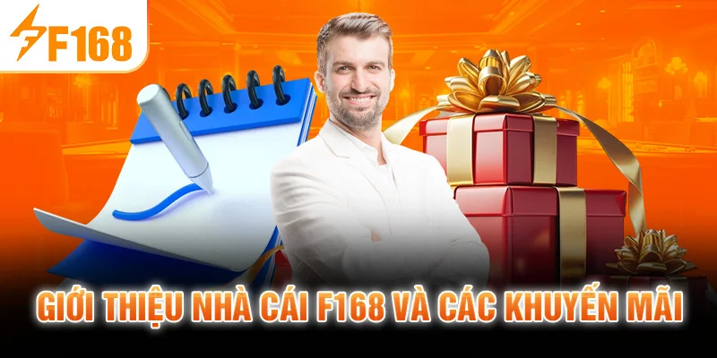 Giới Thiệu Nhà Cái F168 Và Các Khuyến Mãi