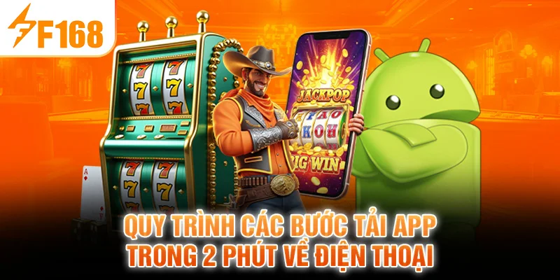 Quy trình các bước tải app trong 2 phút về điện thoại